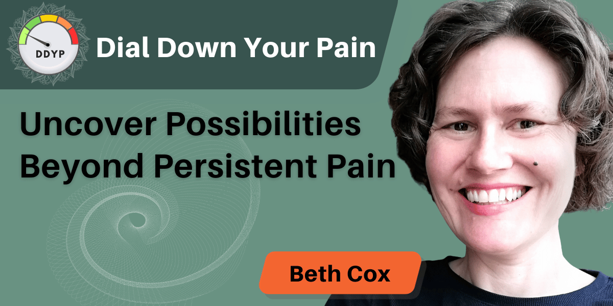 Possibilities Beyond Persistent Pain